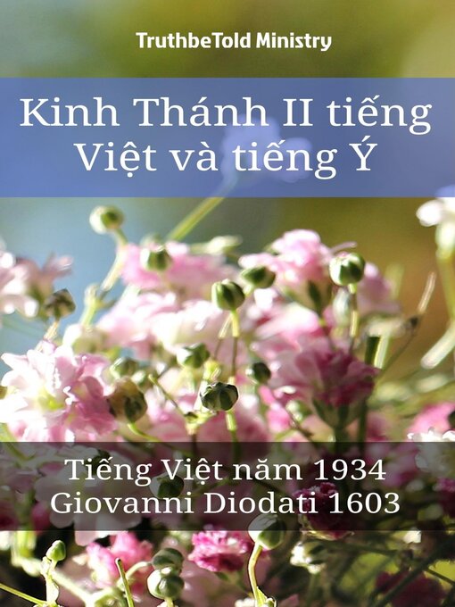 Title details for Kinh Thánh II tiếng Việt và tiếng Ý by TruthBeTold Ministry - Available